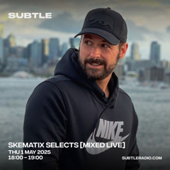 skematix selects | 01MAY25 [MIXED LIVE]