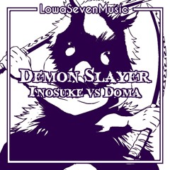 [INOSUKE VS DOMA] - Fanmade Music - Demon Slayer Official OST mix