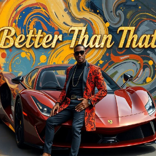 Better Than That - Original