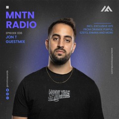 MNTN Radio #036 | JON T Guestmix