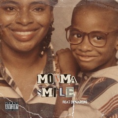 Momma Smile feat. Denaron