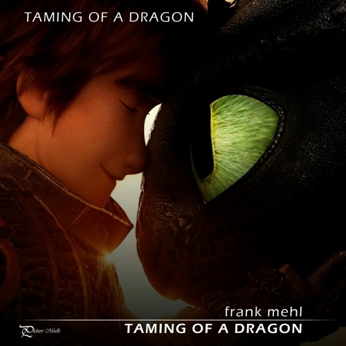 Taming Of A Dragon