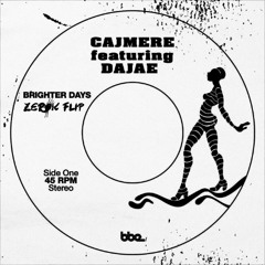 BRIGHTER DAYS. (ZEROK FLIP)