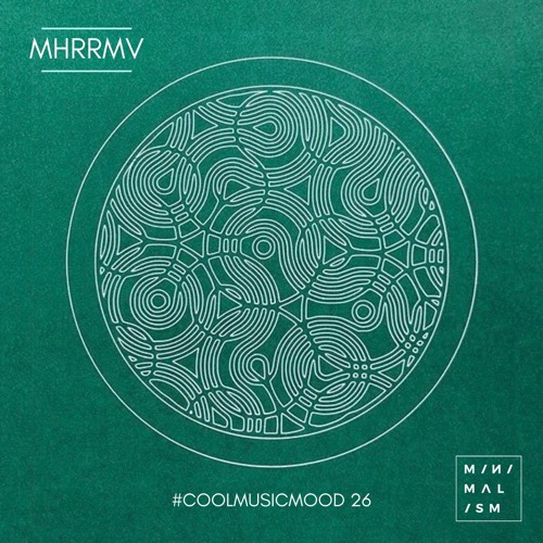Mhrrmv - #coolmusicmood 26