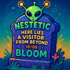 BLOOM - EPITAPH (nestetic special) (free dl)