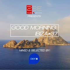 GOOD MORNING IBIZA #37