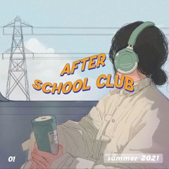 After School Club #1 - Summer 2021