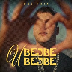 Wac Toja - U Bejbe Bejbe (Disco Jumperz Remix)