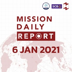 Mission Daily Report | 6 JAN 2021