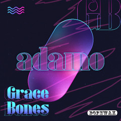 Grace Bones - Adamo (Edit) [Dopewax Records]
