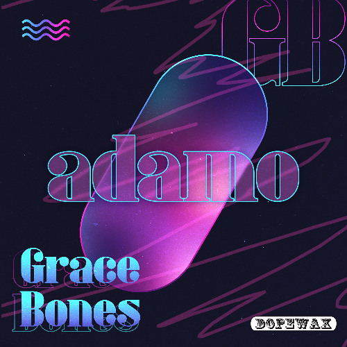 Grace Bones - Adamo (Edit) [Dopewax Records]