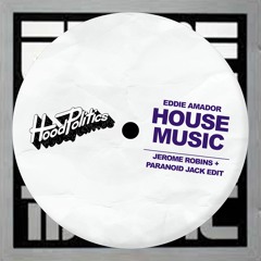 Eddie Amador - House Music (Jerome Robins & Paranoid Jack Remix)