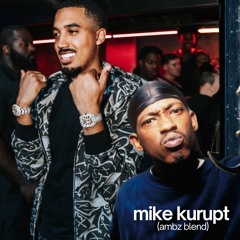 mike kurupt (ambz blend)
