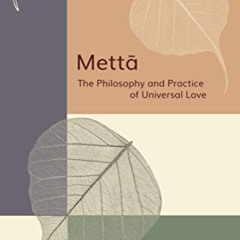 [Download] PDF 📁 Metta: The Philosophy and Practice of Universal Love by  Acariya Bu