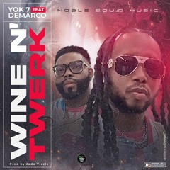 Yok 7 ft DeMarco - Wine N' Twerk | Sierra Leone Music 2021 🇸🇱 | Music Sparks