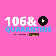 106 & Quarantine - Volume 3