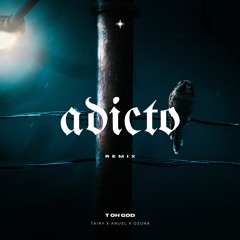 Adicto (T Oh God CLUB MIX)