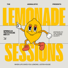 Lemonade Sessions 01 - House Mix Spring 24