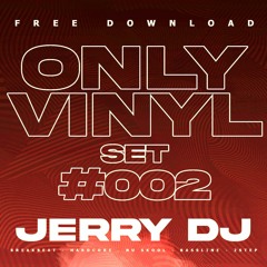 JerryDj - Only Vinyl #002