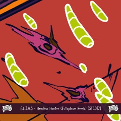 E.L.I.A.S - Headless Hunter (Ectoplasm Remix) [premiere]