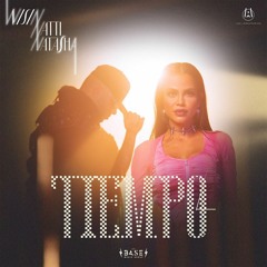 Wisin Ft Natti Natasha, Los Legendarios - Tiempo