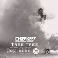 Chief Keef - Tree Tree | Fan Made Instrumental Remake