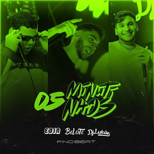 5 MINUTINHOS DO PONTAL - BELEITE, EDIN & LUKÃO