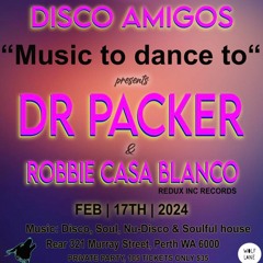 Dr Packer Live @ Wolf Lane Perth WA - Disco Amigos [17-2-2024]