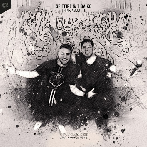 Spitfire & Tigaiko - Think About It