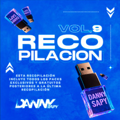 RECOPILACION 9 ( 152 TEMAS / 1,2GIGAS ) DannySapy - Tracklist en la Descripción
