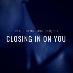 Closing In On You