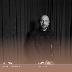 A.1782 Sepypes - Trip Vision