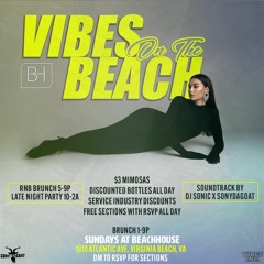 Vibes On The Beach RNB Brunch 9/18/22 Live @Beachhouse757
