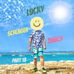 Lucky Schlager Dance 13 (Sommer/Herbst 2021)