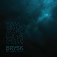 Drowned Future Mix