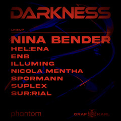 Illuming @ Darkness w/ Nina Bender & Hel:ena, Graf Karl Kassel (13.04.2024)