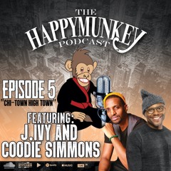 Chi-Town High - HappyMunkey Podcast Ep 5