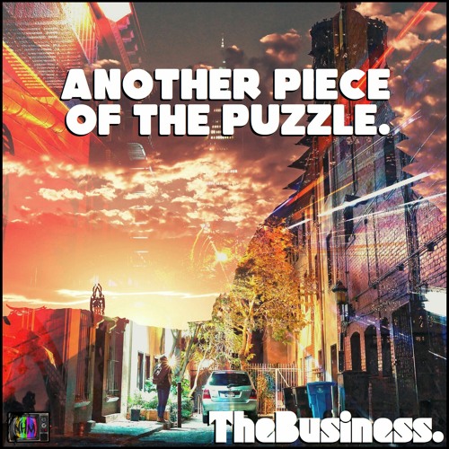 TheBusiness. - Another Piece Of The Puzzle.