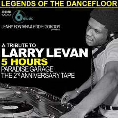 BBC Legends Of The Dancefloor - A Tribute To Larry Levan Paradise Garage 2nd Anniversary Tape 1979