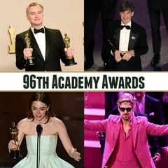 Episode 576: Recapping the 96th Academy Awards
