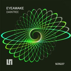 EYEawake - Daintree (Original Mix)