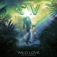 Colin Hennerz - Wild Love