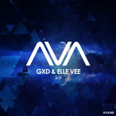 GXD & Elle Vee - Sail (Radio Edit)[AVA] OUT NOW