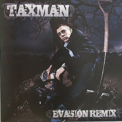 TAXMAN - EVASION (DREADNAUGHT REMIX 2025)