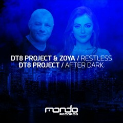 DT8 Project, ZOYA - Restless (Club Mix)