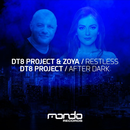 DT8 Project, ZOYA - Restless (Club Mix)