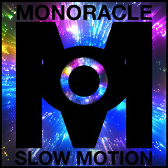 Mμ-SLOW MOTION