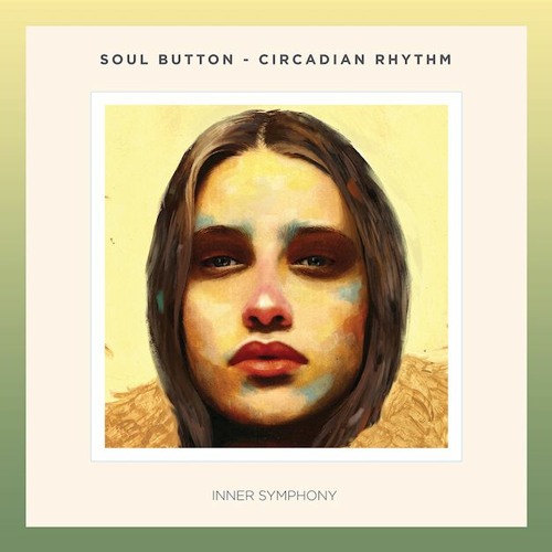 Soul Button - Circadian Rhythm (Hraach Remix) | Inner Symphony