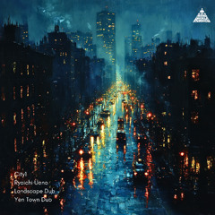 CITY1 & RYOICHI UENO - LANDSCAPE DUB