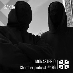 Monasterio Chamber Podcast #196 SAKHA